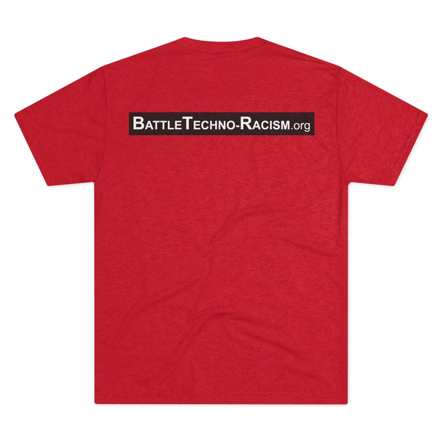 BT-R™ (Battle Techno-Racism) Unisex Tri-Blend Crew Tee